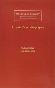 Protein Crystallography (Molecular Biology Series)