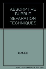Adsorptive bubble separation techniques