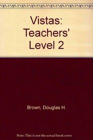 Vistas: Teachers' Level 2