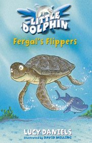 Fergal's Flippers (Little Dolphin #4)