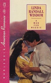 A Man for Maggie (Harlequin American Romance, No 350)
