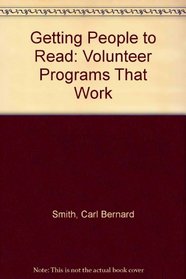 Getting People to Read: Volunteer Programs That Work