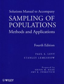 Sampling of Populations: Methods and Applications (Wiley Series in Survey Methodology)