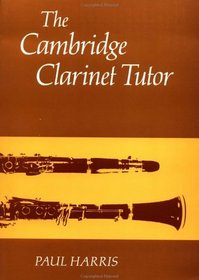 The Cambridge Clarinet Tutor