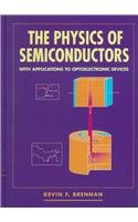 The Physics of Semiconductors : With Applications to Optoelectronic Devices