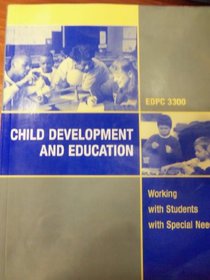 Child Developmet and Education (Working with Students with Special Needs, EDPC 3300)