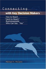 Connecting with Key Decision Makers: How to Reach 