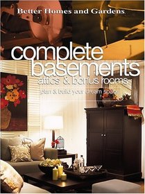 Complete Basements, Attics  Bonus Rooms : Plan  Build Your Dream Space