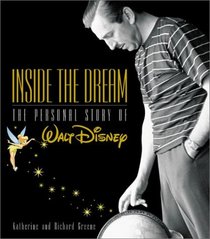 Inside the Dream : The Personal Story of Walt Disney