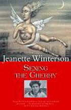 Sexing the Cherry: A Novel