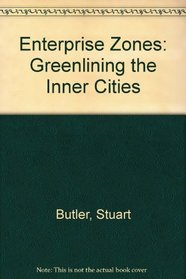 Enterprise Zones: Greenlining the Inner Cities