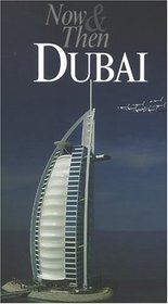 Now & Then : Dubai (Our Earth)
