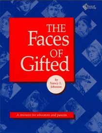 The Faces of Gifted: A Resource for Educators and Parents