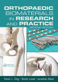 Orthopaedic Biomaterials in Research and Practice, Second Edition