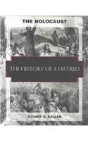 The History of a Hatred (The Holocaust)