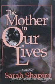 The Mother in Our Lives
