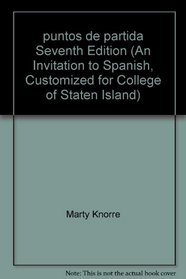 puntos de partida Seventh Edition (An Invitation to Spanish, Customized for College of Staten Island)