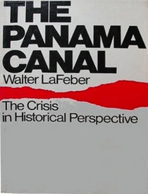 The Panama Canal: The Crisis in Historical Perspective