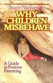 Why Children Misbehave: A Guide to Positive Parenting