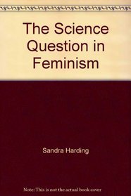 The Science Question in Feminism