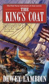 The King's Coat (Alan Lewrie, Bk 1)