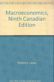 Macroeconomics, Ninth Canadian Edition