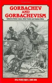 Gorbachev and Gorbachevism