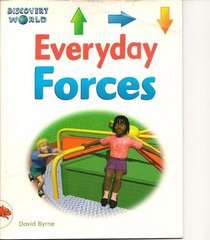 Dw-2 Rd Everyday Forces Is (Discovery World Series: Red Level)