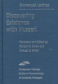 Discovering Existence with Husserl (SPEP)