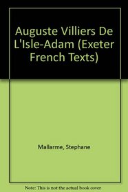 Auguste Villiers De L'Isle-Adam (Exeter French Texts) (French Edition)