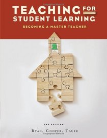 Teaching for Student Learning: Becoming a Master Teacher