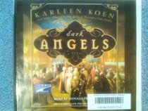 Dark Angels (Through a Glass Darkly, Bk 1) (Audio CD) (Unabridged)