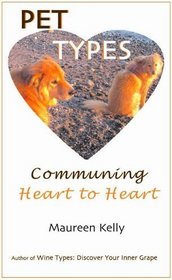 Pet Types - Communing Heart to Heart