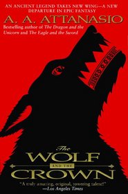 The Wolf and the Crown (Arthor, Bk 3)