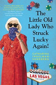 The Little Old Lady Who Struck Lucky Again! (League of Pensioners, Bk 2)