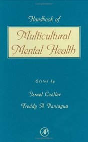 Handbook of Multicultural Mental Health : Assessment and Treatment of Diverse Populations