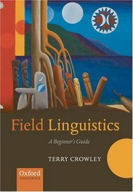 Field Linguistics: A Beginner's Guide