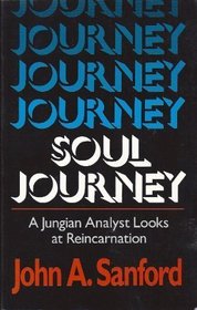 Soul Journey: A Jungian Analyst Looks at Reincarnation