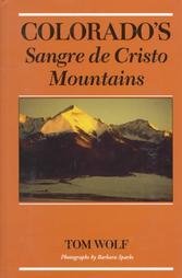 Colorado's Sangre De Cristo Mountains