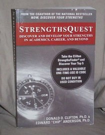 Strengthsquest: Discover And Develop Your Strenghts In Academics Career And Beyond