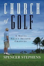 Church of Golf: A Novel About Second Chances