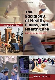 The Sociology of Health, Illness, and Health Care: A Critical Approach