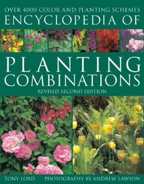 Encyclopedia of Planting Combinations: Over 4000 Color and Planting Schemes