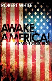 Awake America!