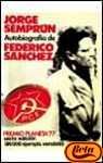 Autobiografia de Federico Sanchez: Novela (Autores espanoles e hispanoamericanos) (Spanish Edition)