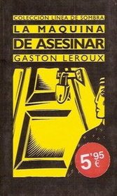 La Maquina de Asesinar (Spanish Edition)