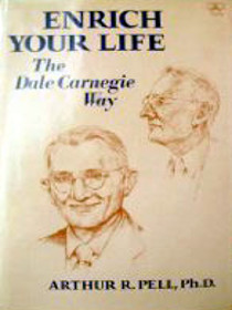 Enrich Your Life the Dale Carnegie Way