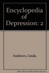 Encyclopedia of Depression: Volume 2