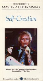 Self~Creation; Dick Sutphen's Master of Life Training