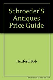 Schroeder's Antiques Price Guide